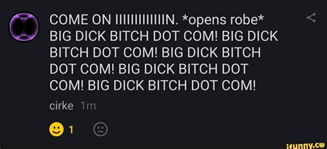 big dick bitch dot com